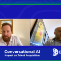Conversational AI – The impact on Talent Acquisition